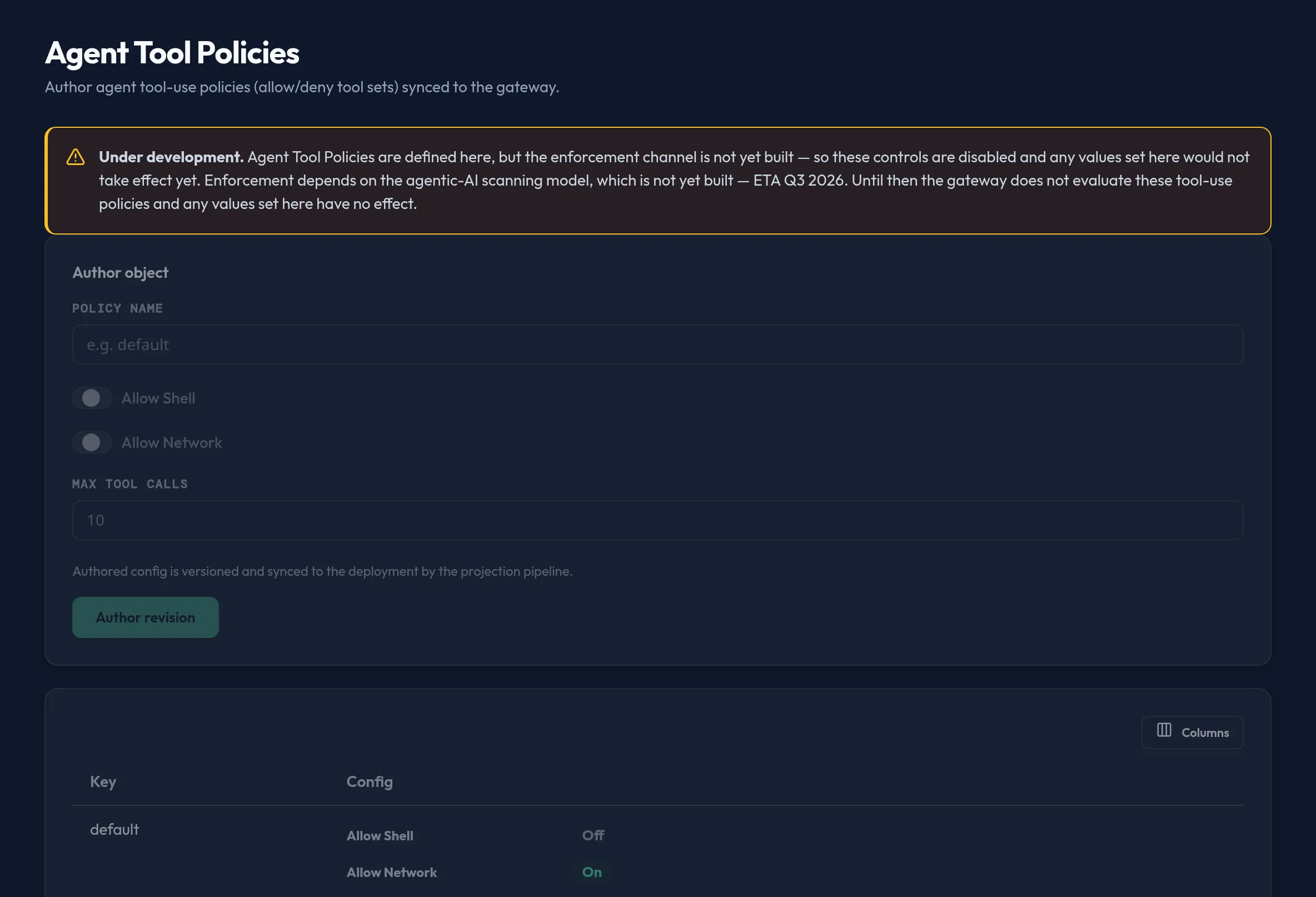 The Agent Tool Policies panel in the admin console, dimmed with all controls disabled and an Under development banner, showing the policy-name field and Allow Shell, Allow Network, and Max Tool Calls controls.